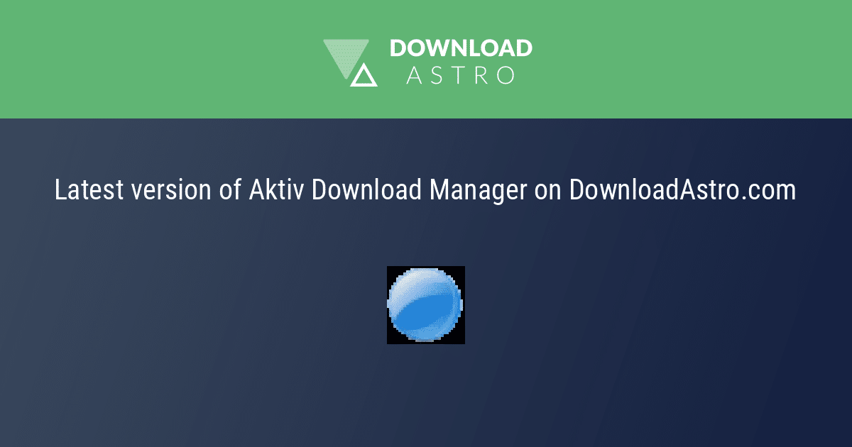 Aktiv Download Manager Proxies