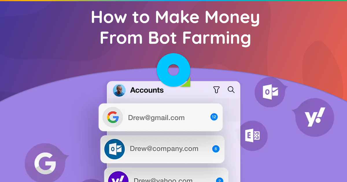 How to Make Money From Bot Farming Using Proxies